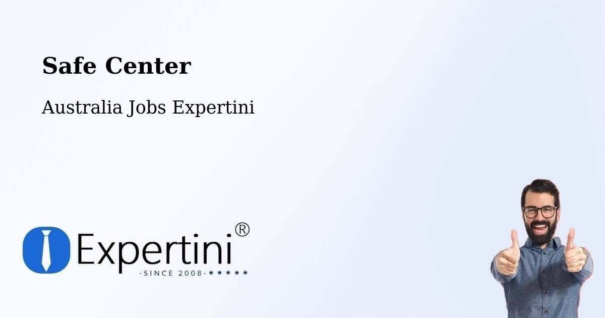 Safety Center – Gagebrook - Australia Jobs Expertini